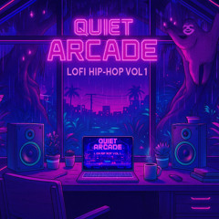 Quiet Arcade  - Lofi Hip-hop Vol 1.