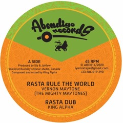 12"- Rasta Rule The World / Vernon Maytone + Faith Can Move Mountains(KingAlpha Remix) / Prince Alla