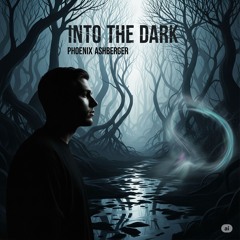 Into The Dark