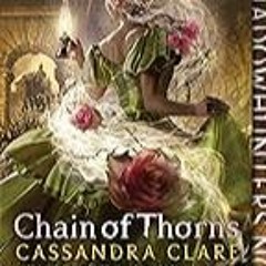 Get FREE B.o.o.k Chain of Thorns (3) (The Last Hours)