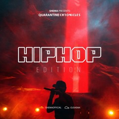 Quarantine Chronicles ( Hip Hop Edition) (Explicit)
