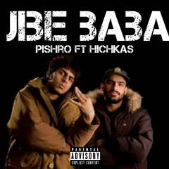 Jibe Baba - Ft Hichkas