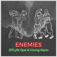 Enemies ft Young Keylo