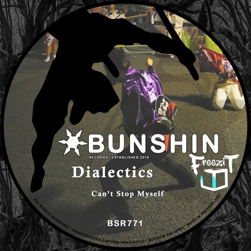 Dialectics - Can't Stop Myself (FREE DOWNLOAD)