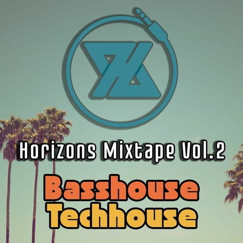 Horizon Mixtape Series Vol.2 | Bass House & Tech House
