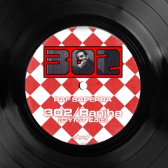 Raf Saperra -302/Ranjha (DnB edit)