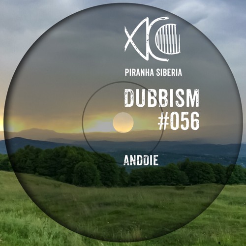 DUBBISM #056 - Anddie