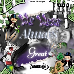 WE WERE ALWAYS GREAT 2.0 ⚜️  (Mixed By: DJ Cristian S'b)