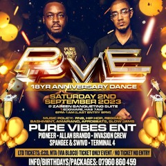 Pure Vibes Ent - 18th Yr Anniversary Dance - Sat 2nd Sep 2023 (Promo Mix)
