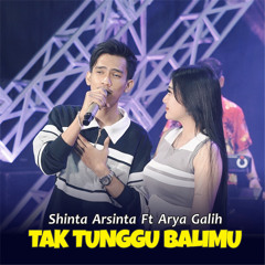 Tak Tunggu Balimu (feat. Arya Galih)