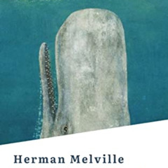 [Download] EBOOK 📔 Moby Dick by  Herman Melville &  HB Classics KINDLE PDF EBOOK EPU