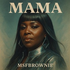 Msfbrownie - Mama