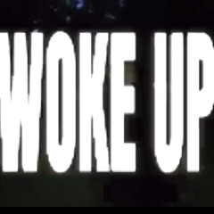 wokeup.