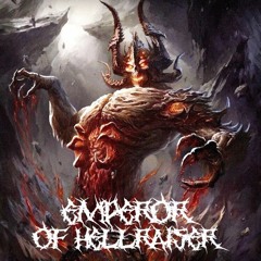 EMPEROR OF HELLRAISER (feat. LLVTICE)