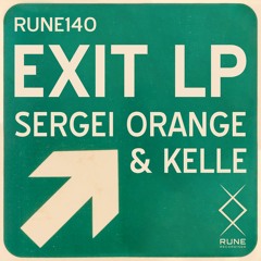 RUNE140: Sergei Orange & Kelle - Exit • PREVIEW