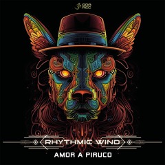 Rhythmic Wind - Amor A Piruco (goaep489 - Goa Records)