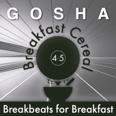 Breakfast Cereal 45 - Gosha [GUEST MIX | VINYL SET]