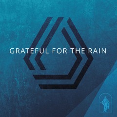 Grateful for the Rain (feat. Huia Shortland & Myshaan)