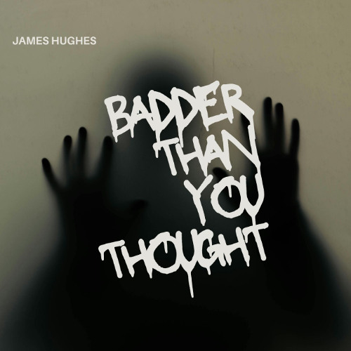 Badder Than You Thought