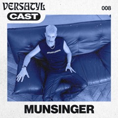 008 - VERSATYLCAST - AFTER AFTERPARTY, Munsinger @ Macadam