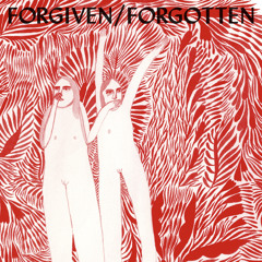 Forgiven/Forgotten