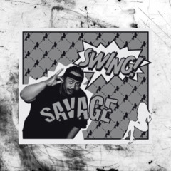 SAVAGE - SWING (YDX BOOTLEG)