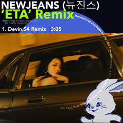 NewJeans (뉴진스) - ETA(Devin.S4 Edit)