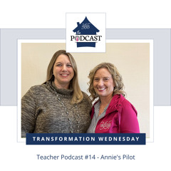 Teacher Podcast #14 - Annie's Pilot