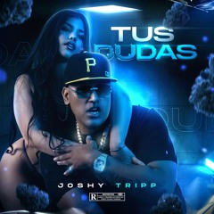 Joshy Tripp, Lil Geniuz - Tus Dudas