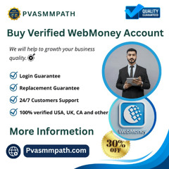 Top 8 - 10 Website To Buy Verified WebMoney Accounts - 100% verified And Safe