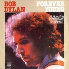 FOREVER YOUNG-Bob Dylan cover-lyric here