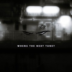 When's The Next Tune?