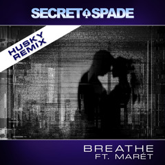 Breathe (ft. Marét) (Husky's Deeper Touch Mix)