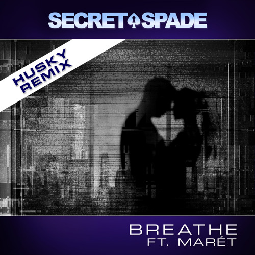 Breathe (ft. Marét) (Husky's Deeper Touch Extended Mix)