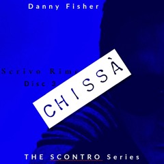 Chissà (THE SCONTRO series)