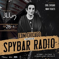 EDM Chicago Presents Blu 9 on Spybar Radio 2.28.24 [ Shades of Blu 2.0 Chapter 48]