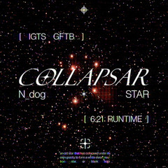 [ IGTS 2025 GF TB ] N_dog - Collapsar