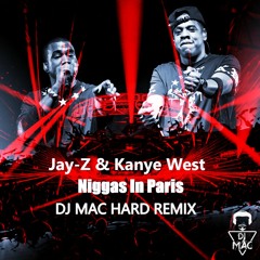 JAY - Z FEAT KANYE WEST VS DJ MAC - HARD DANCE IN PARIS (DJ MAC HARD REMIX)