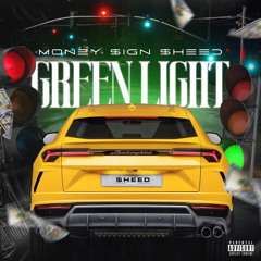 Money $ign $heed - Green Light