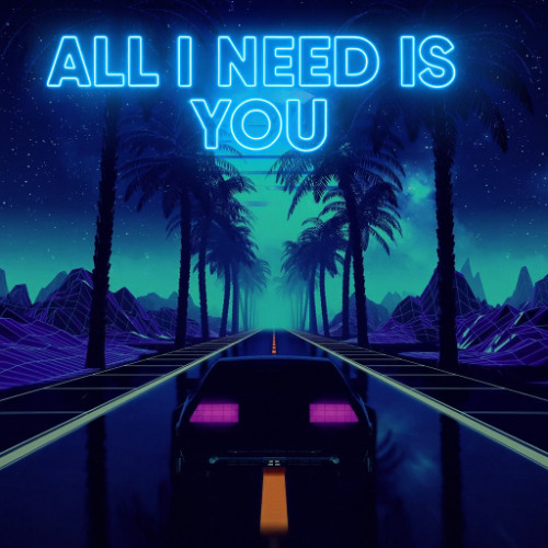 All I Need Is You