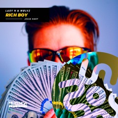 Jesse Hart - Rich Boy (L∆DY N, WØLVZ Remix) | FREE DOWNLOAD