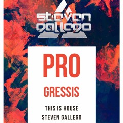 PROGRESSIS - THIS IS STEVEN G