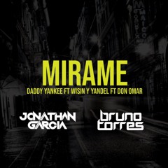Daddy Yankee Ft Wisin Y Yandel Ft Don Omar -Mirame (Jonathan Garcia & Bruno Torres RMX 2020)