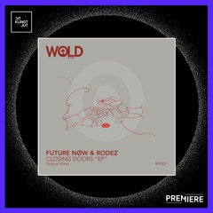 PREMIERE: Future Nøw, Rodez - Exedra |  WOLD Records