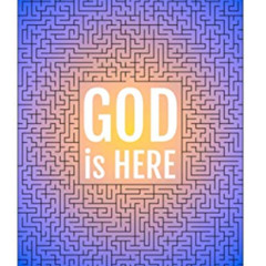 download EPUB √ GOD is HERE: Finding God in the Pain of a Broken World (Good News for