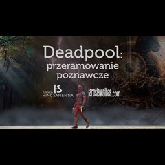 Deadpool: przeramowanie poznawcze #365