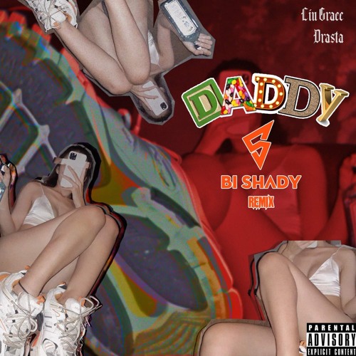 Daddy ( Bi Shady Remix ) - Liu Grace ft Drasta