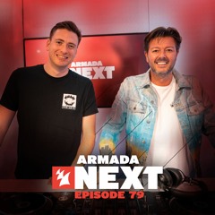 Armada Next - Episode 79