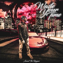 Waste Your Time
