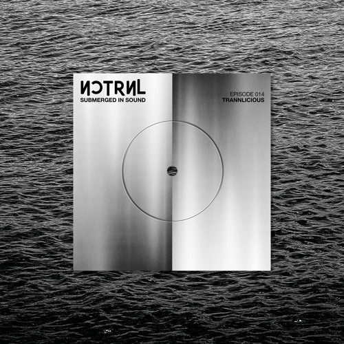 Submerged In Sound [014] - Trannlicious